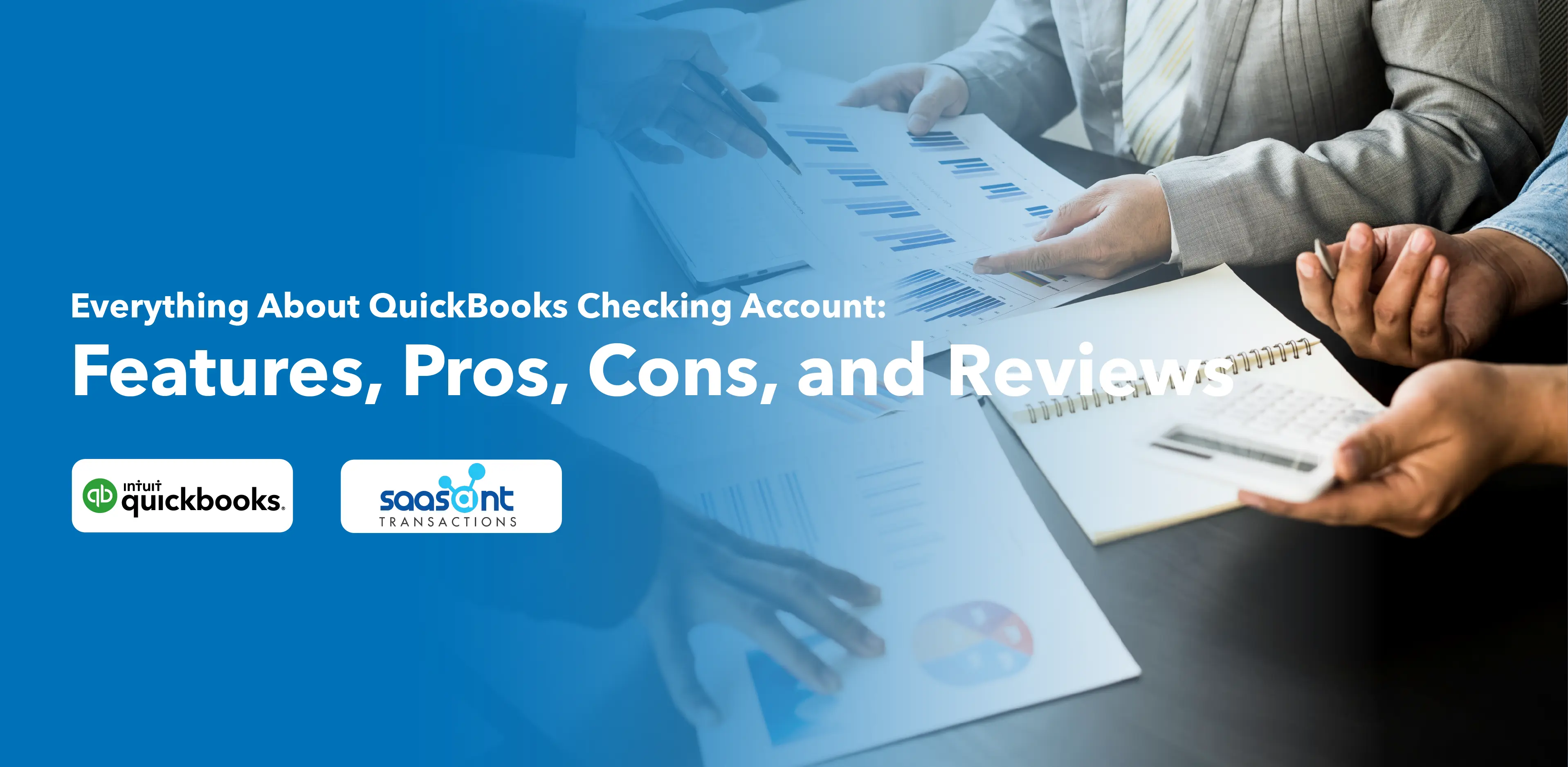 Everything About QuickBooks Checking Account Features, Pros, Cons, and