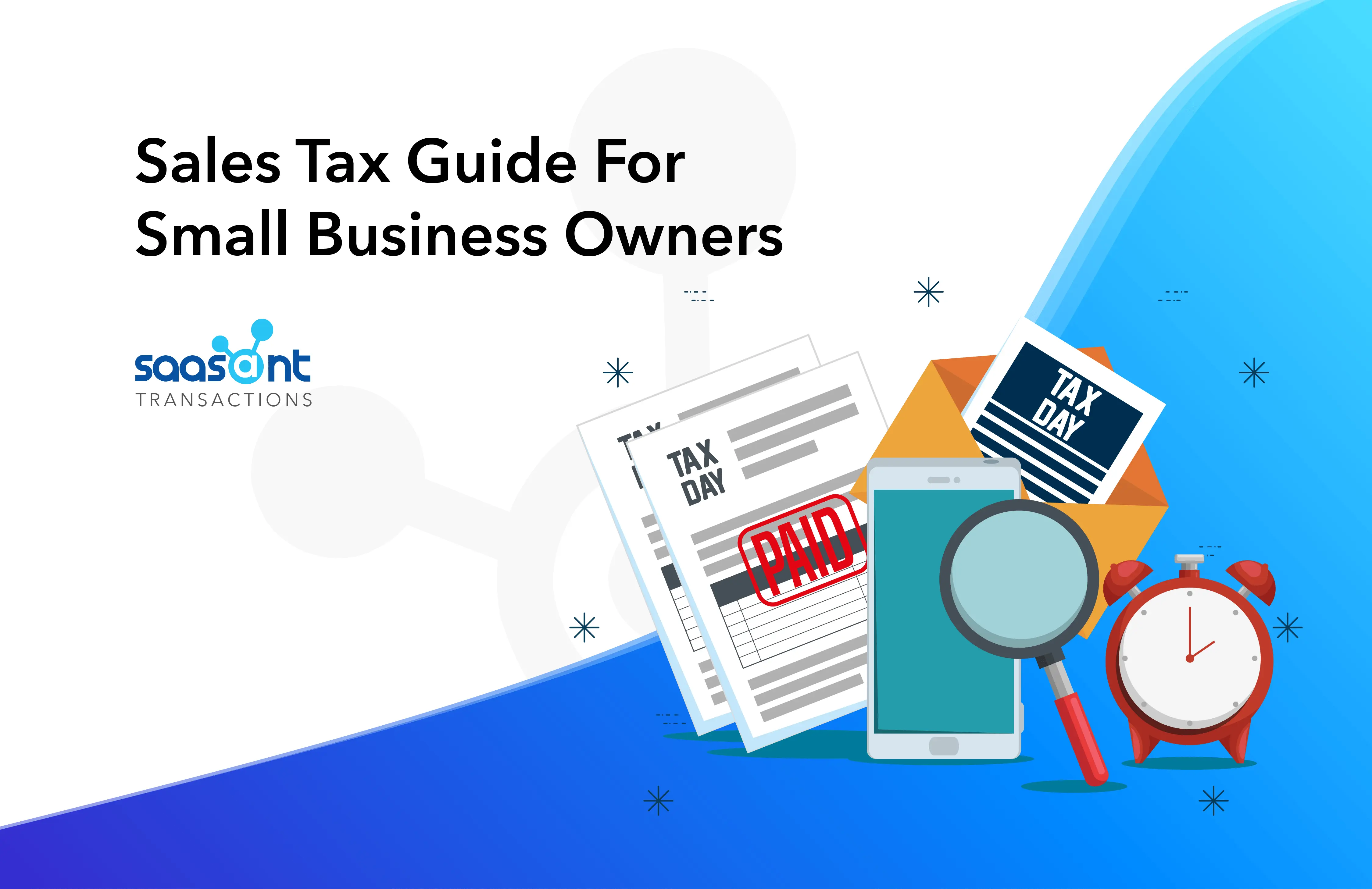 A Complete Guide to Sales Tax For Small Business Owners SaasAnt Blog